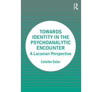 Towards Identity In The Psychoanalytic Encounter