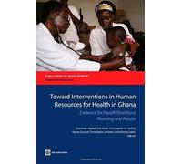 Towards Interventions On Human Resources For Health In Ghan