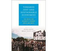 Towards Just & Sustainable Economies Peter North, Molly Scott Cato (Auteur)