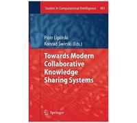 Towards Modern Collaborative Knowledge Sharing Systems