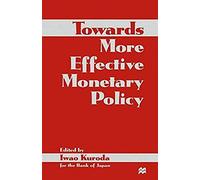 Towards More Effective Monetary Policy
