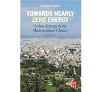 Towards Nearly Zero Energy by Annarita Ferrante Annarita Ferrante (Auteur)