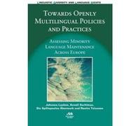 Towards Openly Multilingual Policies and Practices (Linguistic Diversity and Language Rights) - [Version Originale] Inconnu (Auteur)