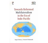 Towards Reformed Multilateralism in the Era of Indo-Pacific