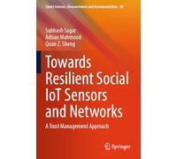 Towards Resilient Social IoT Sensors and Networks: A Trust Management Approach