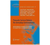 Towards Service Robots For Everyday Environments