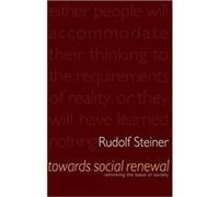 Towards Social Renewal: Basic Issues Of The Social Question (Paperback) Rudolf Steiner, Matthew Barton (Auteur)