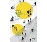 Towards Socially Integrative Cities