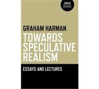 Towards Speculative Realism: Essays and Lectures Harman, Graham (Auteur)