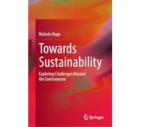 Towards Sustainability: Exploring Challenges Beyond the Environment