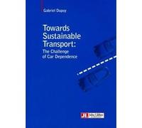 Towards Sustainable Transport Gabriel Dupuy (Auteur)