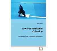 Towards Territorial Cohesion - The Role Of The European Parliament