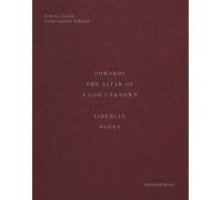 Towards the Altar of a God Unknown - Liberian Notes Liberian notes - Lodoli & Tribbioli - Humboldt Books - broché - Monographie