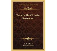 Towards The Christian Revolution
