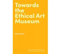 Towards the Ethical Art Museum
