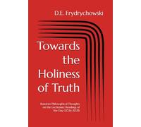 Towards the Holiness of Truth: Random Philosophical Thoughts on the Lectionary Readings of the Day (2024-2025)