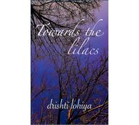 Towards the lilacs