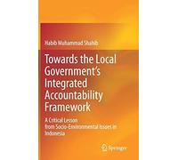 Towards The Local Government's Integrated Accountability Framework