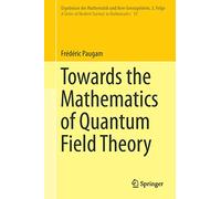Towards the Mathematics of Quantum Field Theory