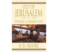 Towards the Promised Land (Out of Jerusalem, Volume 3)