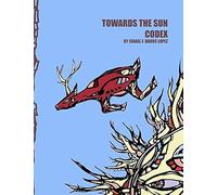 Towards The Sun Codex