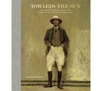 Towards the Sun Kenneth McConkey (Auteur)