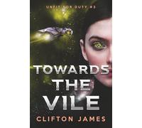 Towards the Vile