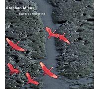 Towards the Wind by Stephan Micus (2002-08-06)