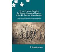 Towards Understanding The Modern Diaspora Missions In The 21st Century Urban Text