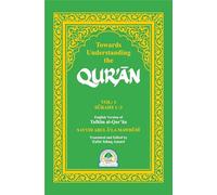 Towards Understanding the Quran Vol-1