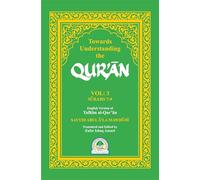 Towards Understanding the Quran Volume-3