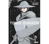 Tower Dungeon – Tome 01 – Glénat
