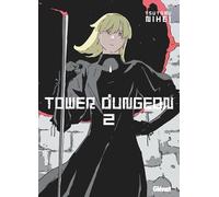 Tower Dungeon – Tome 02 – Glénat