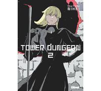 Tower Dungeon – Tome 02 – Glénat