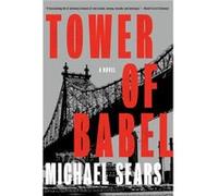 Tower of Babel by Michael Sears Michael Sears (Auteur)