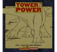 Tower of Power - Dinosaur Tracks