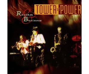 Tower Of Power - Rythm And Business