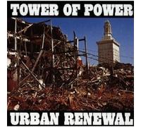 TOWER OF POWER - URBAN RENEWAL CD POP 11 TRACKS NEW