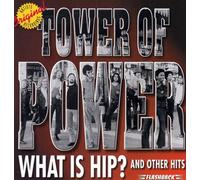 Tower of Power - What is Hip & Other Hits