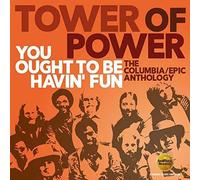 Tower of Power - You Ought to Be Havin Fun [Import]
