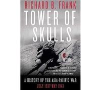 Tower of Skulls by Richard B. Frank Paperback Book Richard B. Frank (Auteur)