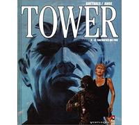 Tower – Tome 2 : Le Sacrifice du fou – Vents d'Ouest