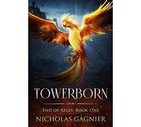 Towerborn End of Aegis, #1 - Nicholas Gagnier - Nicholas Gagnier - ebook (ePub) - Livre