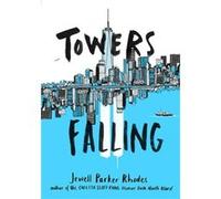 Towers Falling Jewell Parker Rhodes, (Auteur)