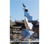 Towers in the Void - S. E. Kile - Columbia University Press - Livre en Anglais - Paperback S. E. KileS. E. Kile (Auteur)