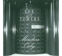 Towers, Lee - Members Only