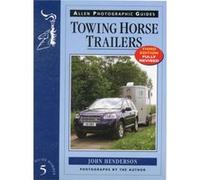 Towing Horse Trailers (Allen Photographic Guides) (Paperback) John Henderson, (Auteur)