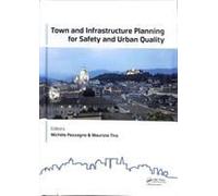 Town And Infrastructure Planning For Safety And Urban Quality
