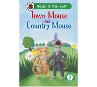 Town Mouse and Country Mouse: Read It Yourself - Level 2 Developing Reader - Ladybird - Ladybird - ebook (ePub) - Livre