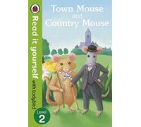 Town Mouse and Country Mouse - Read it yourself with Ladybird: Level 2